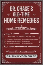 Dr. Chase's Old-Time Home Remedies