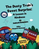 Dusty Train's Sweet Surprise