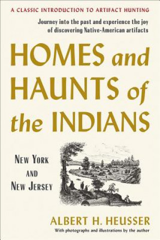 Homes and Haunts of the Indians: New York and New Jersey