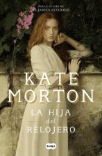 La Hija del Relojero / The Clockmaker's Daughter