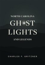 North Carolina Ghost Lights and Legends