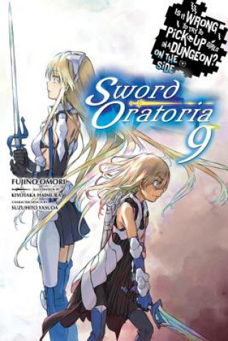 Is It Wrong to Try to Pick Up Girls in a Dungeon?, Sword Oratoria Vol. 9 (light novel)