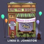 Bite the Biscuit: A Barkery & Biscuits Mystery
