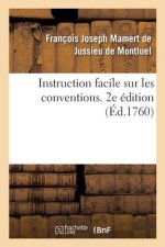 Instruction Facile Sur Les Conventions. 2e Edition