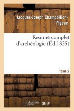 Resume Complet d'Archeologie. Tome 2
