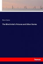 The Blind Artist's Pictures and Other Stories