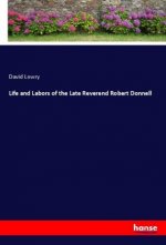 Life and Labors of the Late Reverend Robert Donnell