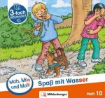 Mats, Mila und Molli - Heft 10: Spaß mit Wasser - C