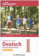 Anschluss finden Deutsch - Das Übungsheft / Vorkurs Teil I