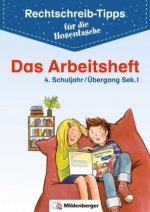 Rechtschreib-Tipps für die Hosentasche - Das Arbeitsheft