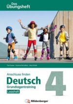 Anschluss finden Deutsch - Das Übungsheft / Grundlagentraining Klasse 4 - Leseheft