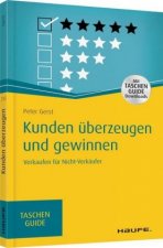 Kunden überzeugen und gewinnen