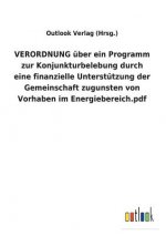 VERORDNUNG uber ein Programm zur Konjunkturbelebung durch eine finanzielle Unterstutzung der Gemeinschaft zugunsten von Vorhaben im Energiebereich.pdf