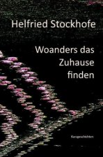 Woanders das Zuhause finden