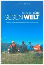 Tausche Büro gegen Welt