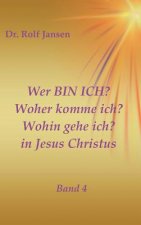 Wer BIN ICH? Woher komme ich? Wohin gehe ich? in Jesus Christus