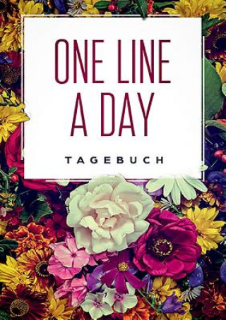One Line a Day - Das Tagebuch fur deine wichtigsten Gedanken