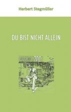 Du bist nicht allein