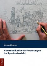 Wegener, M: Kommunikative Anforderungen im Sportunterricht