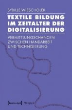 Textile Bildung im Zeitalter der Digitalisierung