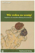 Wir reden zu wenig!