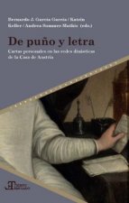 De pu?o y letra. Cartas personales en las redes dinásticas de la Casa de Austria