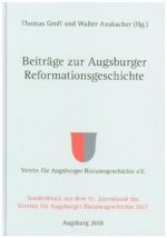 Beiträge zur Augsburger Reformationsgeschichte