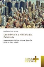 Dostoievski e a Filosofia da Existencia
