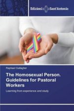 Homosexual Person. Guidelines for Pastoral Workers