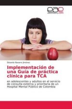 Implementación de una Guía de práctica clínica para TCA