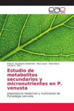 Estudio de metabolitos secundarios y micronutrientes en P. venusta