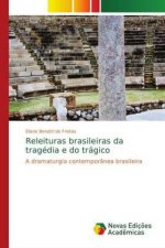 Releituras brasileiras da tragedia e do tragico