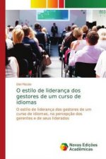 O estilo de lideranca dos gestores de um curso de idiomas