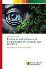 Efeitos da visibilidade e da invisibilidade em pessoas com HIV/AIDS