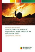 Educacao Fisica escolar e esporte em Volta Redonda na decada de 1970