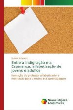 Entre a Indignacao e a Esperanca