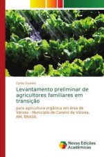 Levantamento preliminar de agricultores familiares em transicao