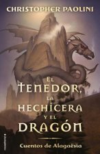 El Tenedor, La Hechicera Y El Dragón / The Fork, the Witch, and the Worm = The Fork, the Witch, and the Worm