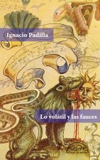 LO VOLATIL Y LAS FAUCES