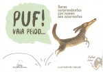 PUF! VAIA PEIDO...