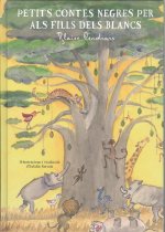 PETITS CONTES NEGRES PER ALS FILLS DEL BLANCS