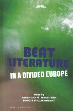 Beat Literature in a Divided Europe
