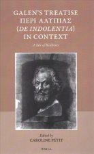 Galen's Treatise Περὶ Ἀλυπίας (de Indolentia) in Context: A Tale of Resilience