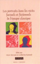 Les Portraits Dans Les Récits Factuels Et Fictionnels de l'Époque Classique