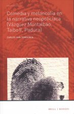 Comedia Y Melancolía En La Narrativa Neopoliciaca (Vázquez Montalbán, Taibo II, Padura)