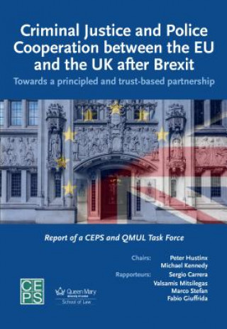 Criminal Justice and Police Cooperation between the EU and the UK after Brexit