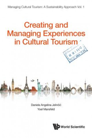 Creating And Managing Experiences In Cultural Tourism