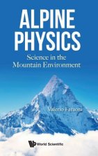 Alpine Physics: Science In The Mountain Environment