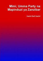 Mimi, Umma Party na Mapinduzi ya Zanzibar