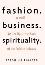 Fashion. Business. Spirituality